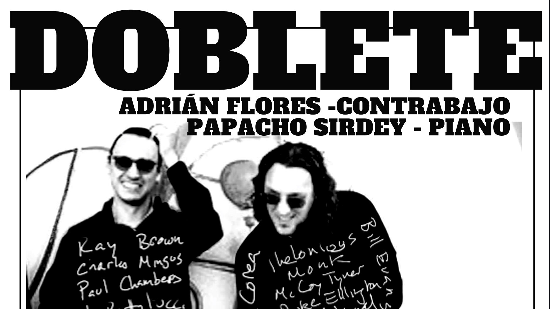 DOBLETE: Papacho Sirdey & Adrián Flores